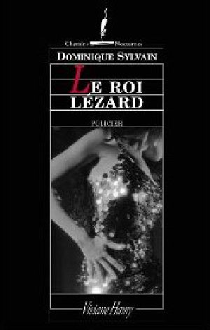 [Louise Morvan #3 Réécriture complète 01] • Le Roi Lézard